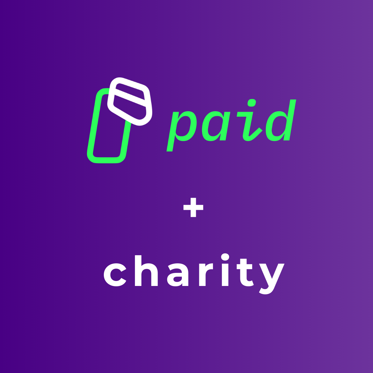 Cover image for post titled 'Paid + Charity'